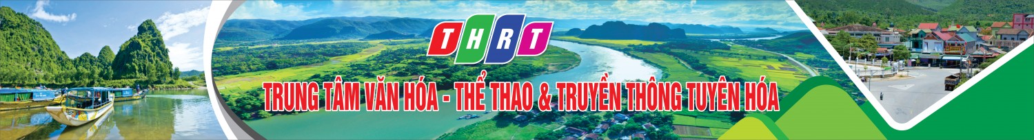 TRUNG TÂM VĂN HÓA-THỂ THAO & TRUYỀN THÔNG TUYÊN HOÁ